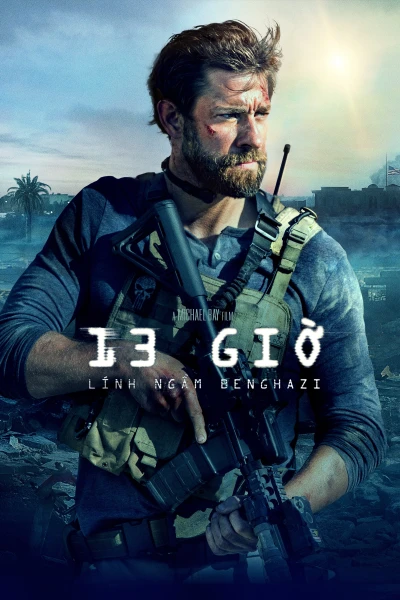 13 Giờ: Lính Ngầm Benghazi - 13 Hours: The Secret Soldiers of Benghazi (2016)