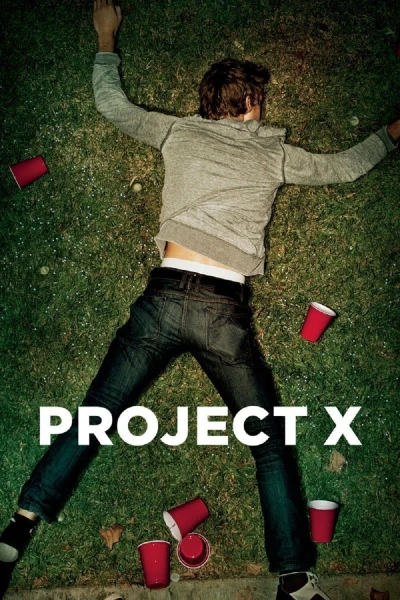 Bữa Tiệc Hoành Tráng - Project X (2012)