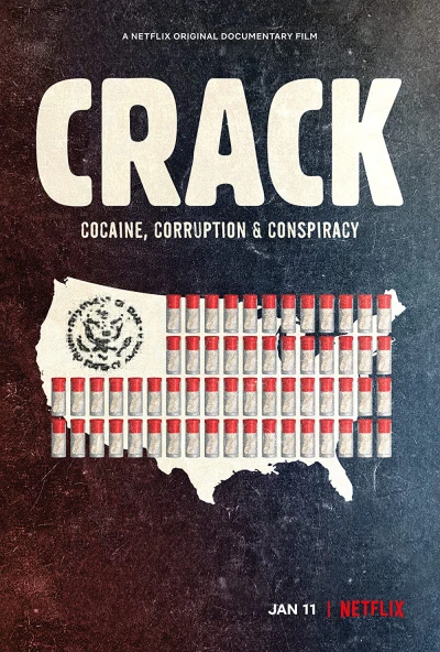 Crack: Cocaine, Tham Nhũng & Âm Mưu - Crack: Cocaine, Corruption & Conspiracy (2021)