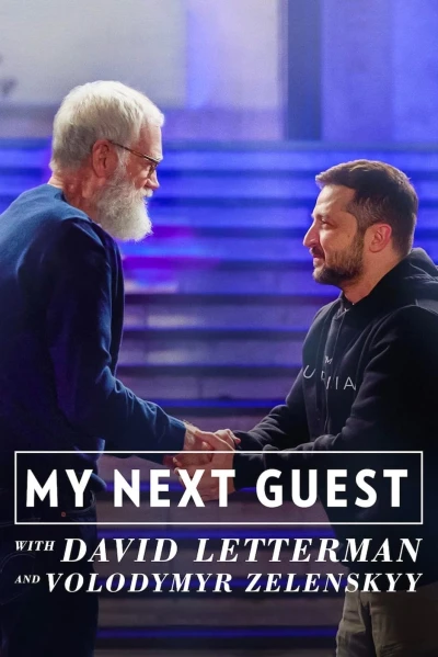 David Letterman: Vị khách tiếp theo là Volodymyr Zelenskyy - My Next Guest with David Letterman and Volodymyr Zelenskyy (2022)