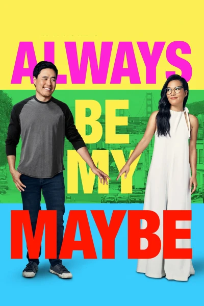 Mãi là người thương - Always Be My Maybe (2019)