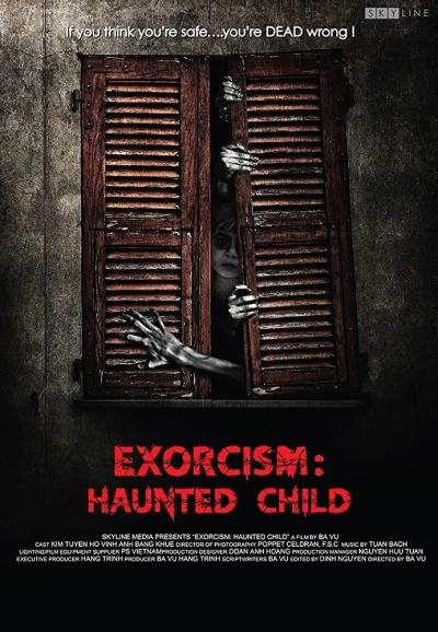 Ngủ Với Hồn Ma - Exorcism: Haunted Child (2015)