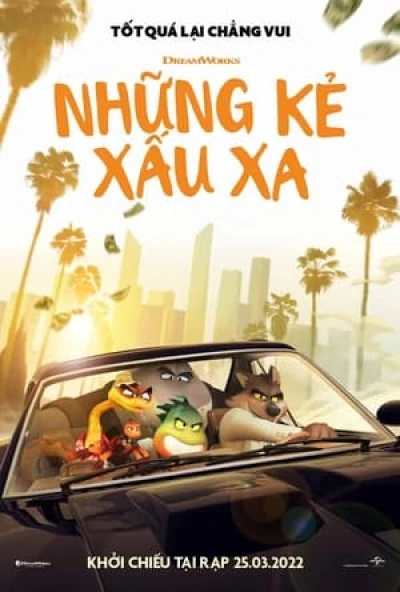 Những Kẻ Xấu Xa - The Bad Guys (2022)