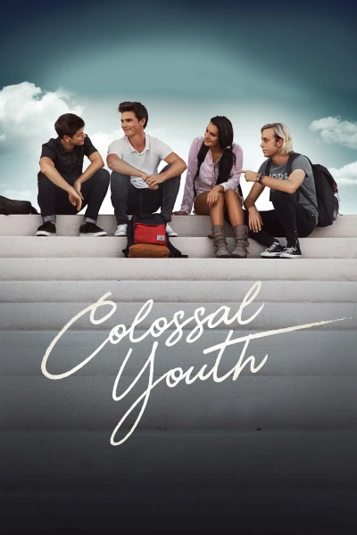 Thanh Xuân Cuồng Nhiệt - Colossal Youth (2018)