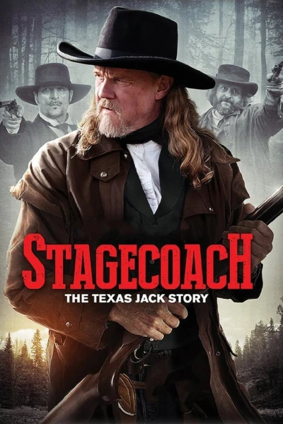 Viễn Tây Sinh Sát - Stagecoach: The Texas Jack Story (2016)